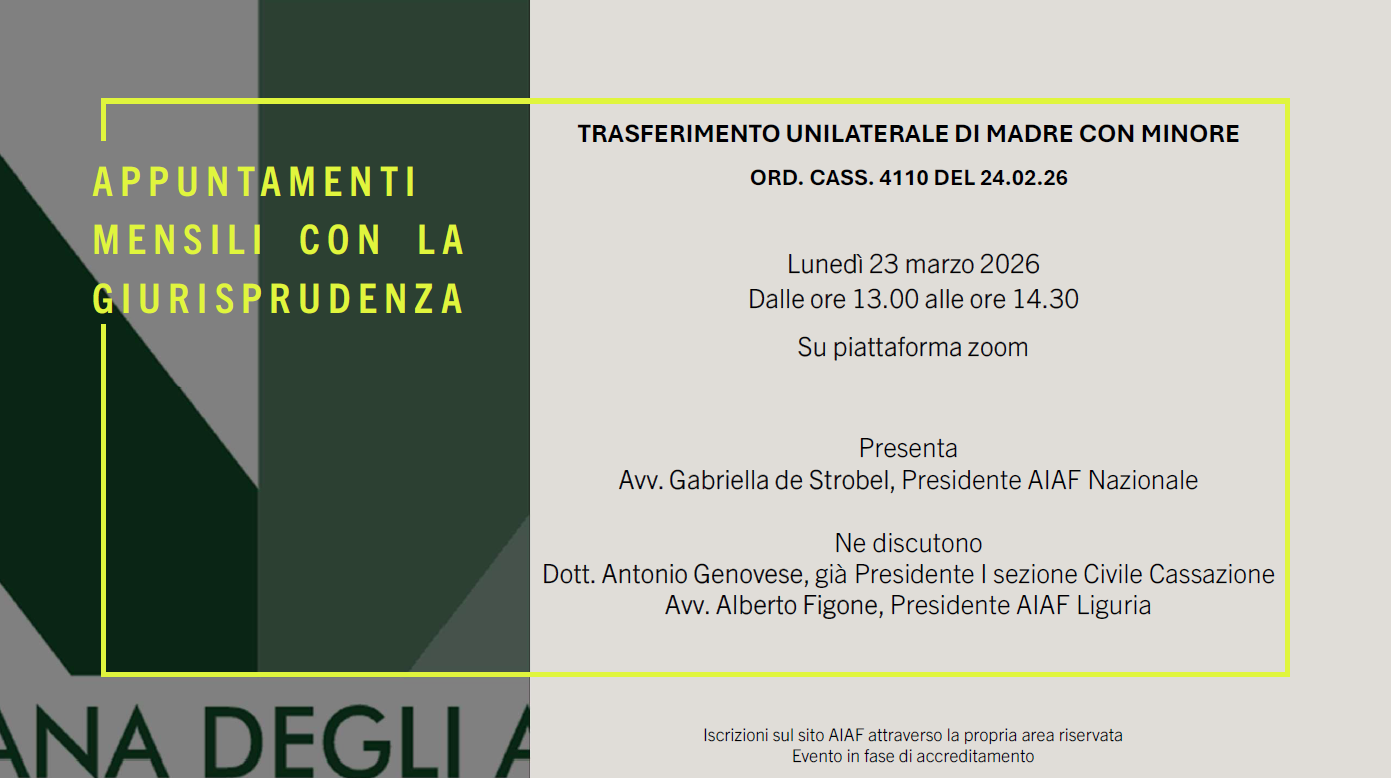 Appuntamenti mensili con la giurisprudenza -Trasferimento unilaterale di madre con minore  ord . Cass. 4110 del 24.02.26